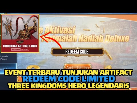 REDEEM CODE LIMITED DAN EVENT TERBARU THREE KINGDOMS HERO LEGENDARIS