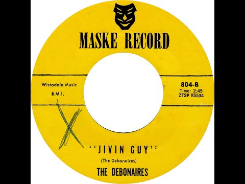 DEBONAIRES  JIVIN' GUY