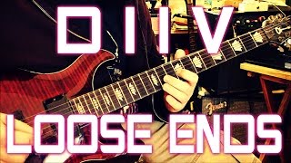 DIIV - Loose Ends (guitar cover + TAB)