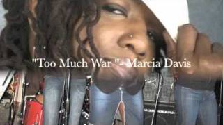 Too Much War - Marcia Davis - SPI/Living Room Records