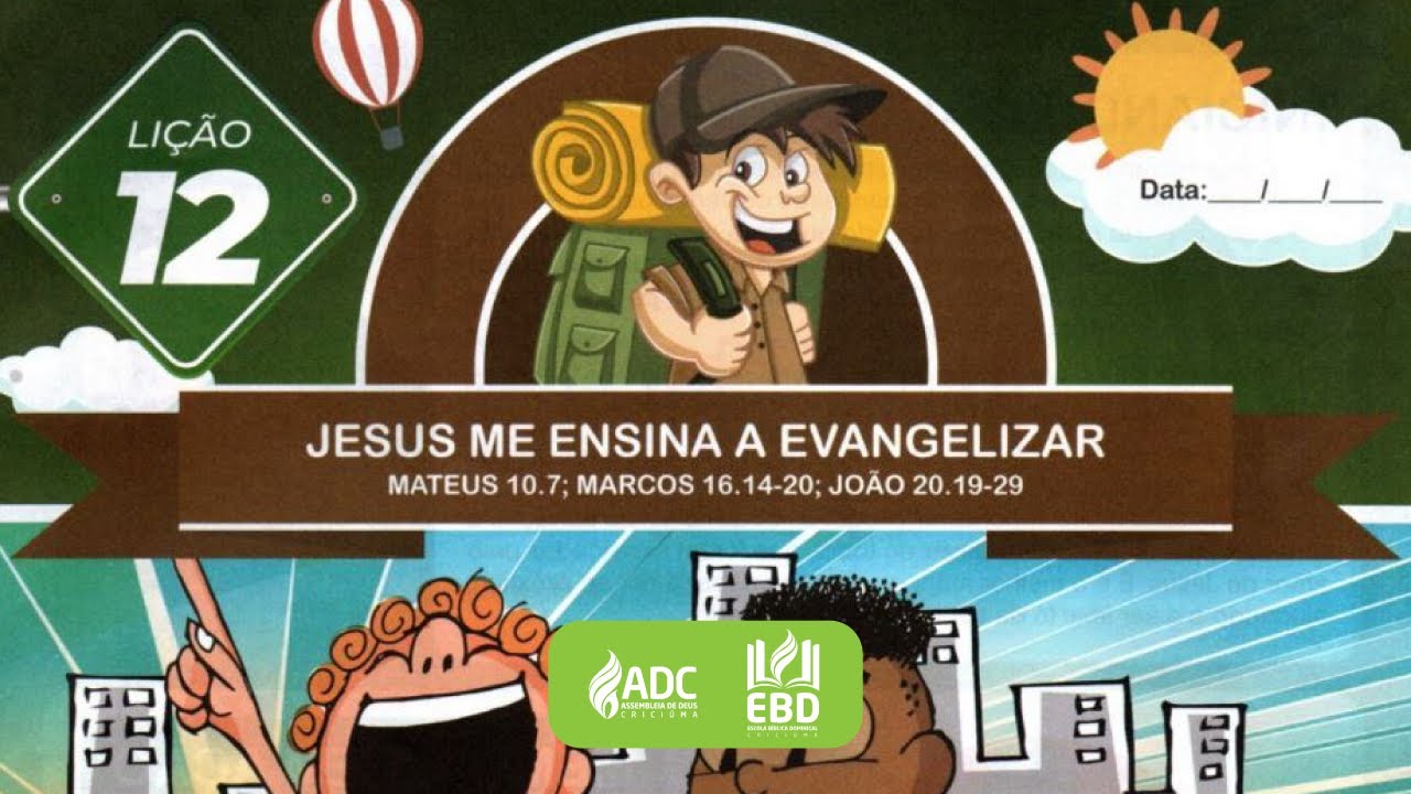 EBD Lição 12 |  PRIMÁRIOS | Jesus me Ensina a Evangelizar.