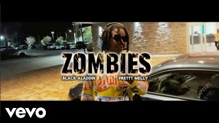 Download lagu Pretty Melly, Black Aladdin - Zombies mp3