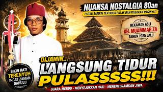 Download lagu DENGARKAN SAAT HATI GELISAH!! Tilawah Jadul KH Muammar ZA Penyejuk Jiwa PENGANTAR TIDUR mp3 Download lagu DENGARKAN SAAT HATI GELISAH!! Tilawah Jadul KH Muammar ZA Penyejuk Jiwa PENGANTAR TIDUR mp3