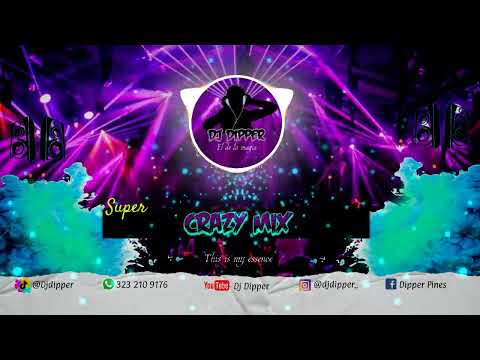 Super Crazy Mix Dj Dipper
