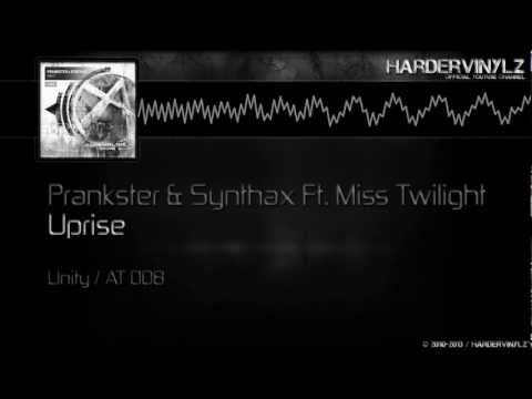 Prankster & Synthax Ft. Miss Twilight - Uprise