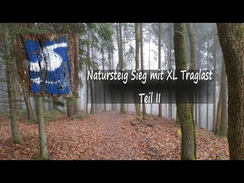 Natursteig Sieg mit XL Traglast Teil II