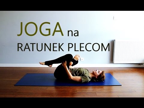 Na Ratunek Plecom - Joga na Kręgosłup Lędźwiowy