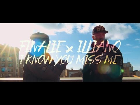 Finalie x Illiano - I Know You Miss Me