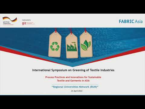 "Regional Universities Network (RUN)" - International Symposium on Greening of Textile Industries