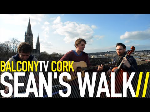 SEAN'S WALK - YOUR VOICE (BalconyTV)