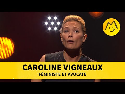 Caroline Vigneaux - Féministe et avocate