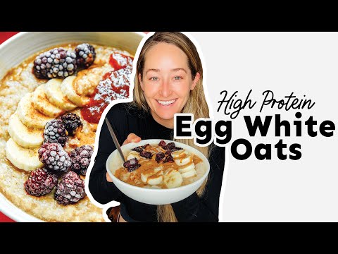 Egg White Oatmeal (13 grams of protein per serving!)