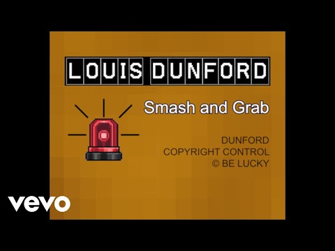 Louis Dunford - Smash & Grab (Official Lyric Video)