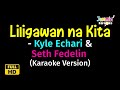 Liligawan Na Kita - Kyle Echarri & Seth Fedelin (Karaoke Version)