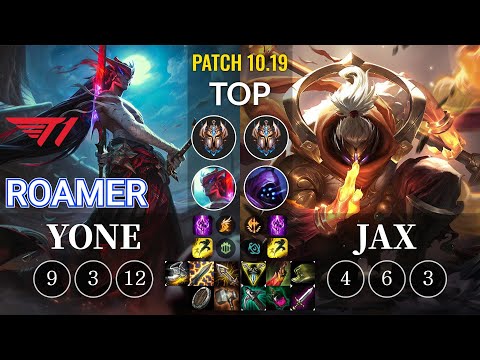 T1 Roamer Yone vs Jax Top - KR Patch 10.19