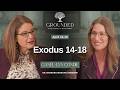 Exodus 14-18 | Dr. Barbara Morgan Gardner & Ganel-Lyn Condie | April 13-19