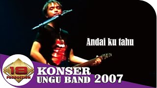 Download lagu Live Konser Ungu -  Andai Ku Tahu  @Madiun  27 Maret 2007 mp3
