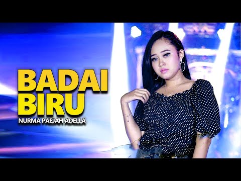 BADAI BIRU - Nurma Paejah - OM ADELLA