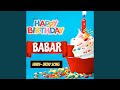 Happy Birthday Babar Urdu Song Babar Happy Birthday Song