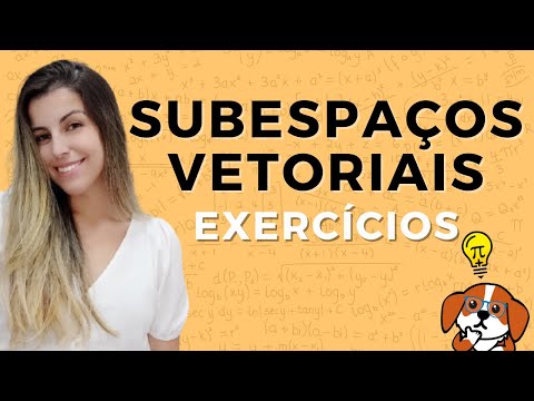 VERIFICANDO SE É SUBESPAÇO VETORIAL: Exercícios Resolvidos | Álgebra Linear