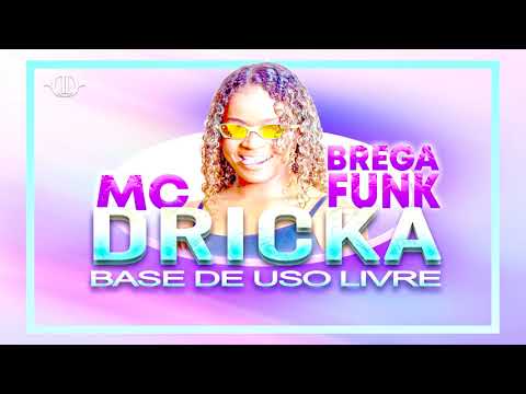BASE DE USO LIVRE - BREGA FUNK - MC DRICKA - 7 HORAS DA MANHÃ | (Prod. Dodô Diplomata no Beat) #31