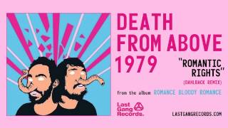 Death From Above 1979 - Romantic Rights (Dahlback Remix)