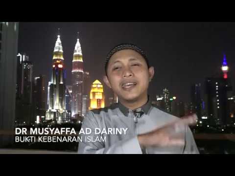 20190901 DR MUSYAFFA AD DARINY : BUKTI KEBENARAN ISLAM