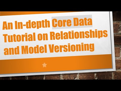 An In-depth Core Data Tutorial on Relationships and Model Versioning