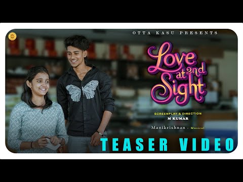 Love At Second Sight | Short Film Teaser | M Kumar Sanjay Abhinaya | Otta Kasu