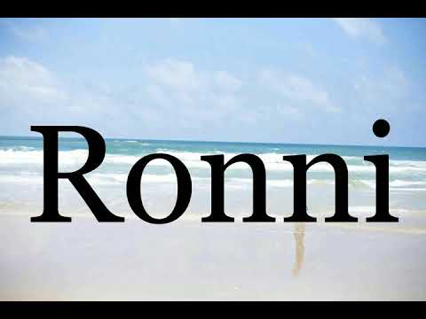 How To Pronounce Ronni🌈🌈🌈🌈🌈🌈Pronunciation Of Ronni