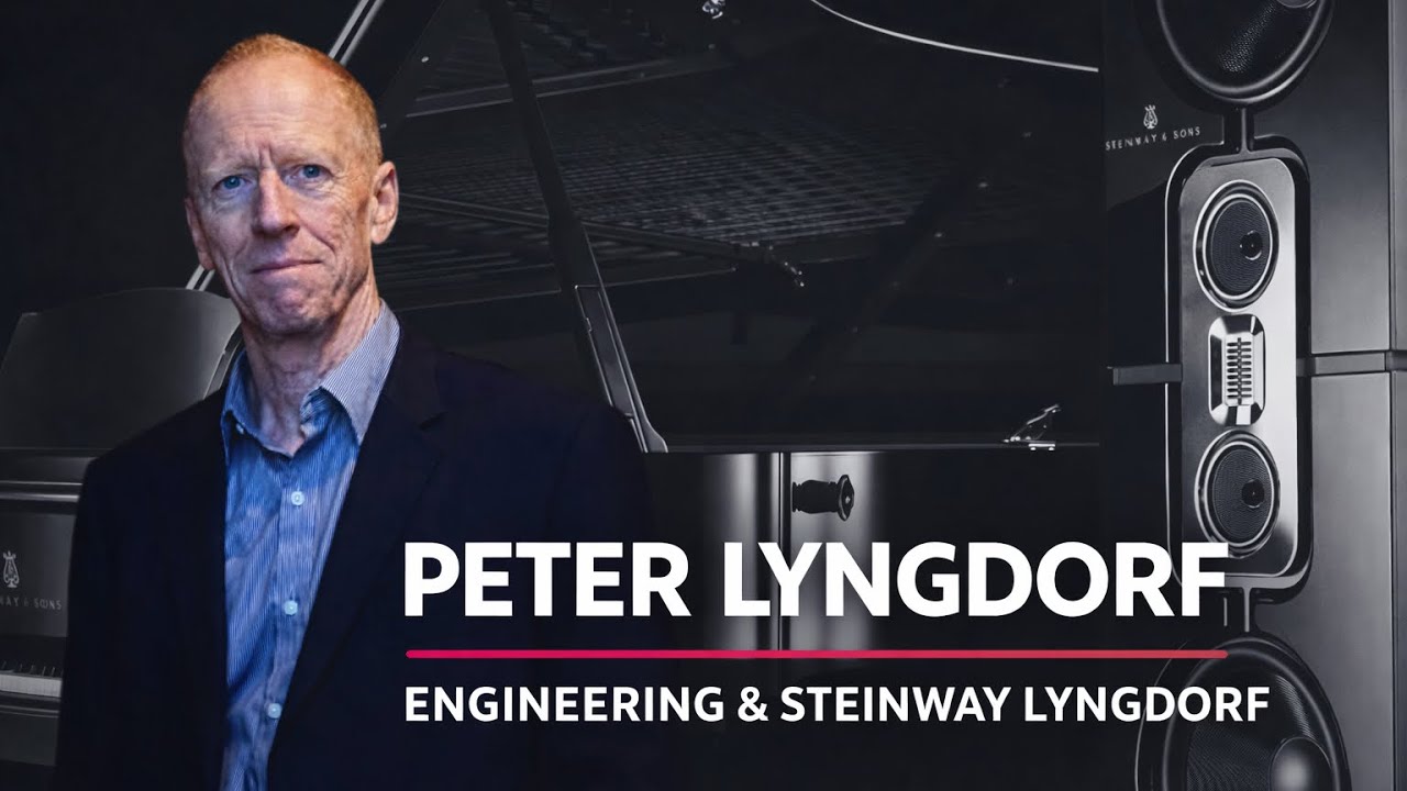 Peter Lyngdorf Q&A: The Steinway Lyngdorf Philosophy