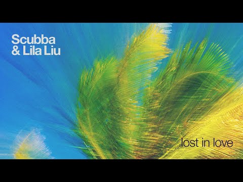 Lost in Love (Bossa Nova Cover) - Scubba, Lila Liu