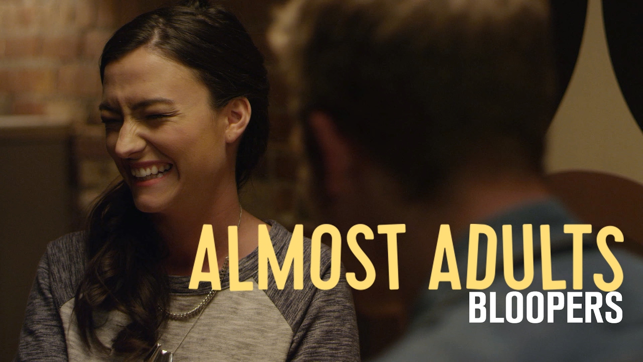 Almost Adults Movie BLOOPERS REEL #4
