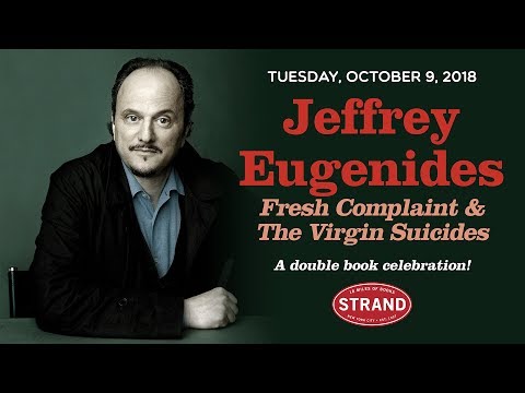 Jeffrey Eugenides | The Virgin Suicides & Fresh Complaint