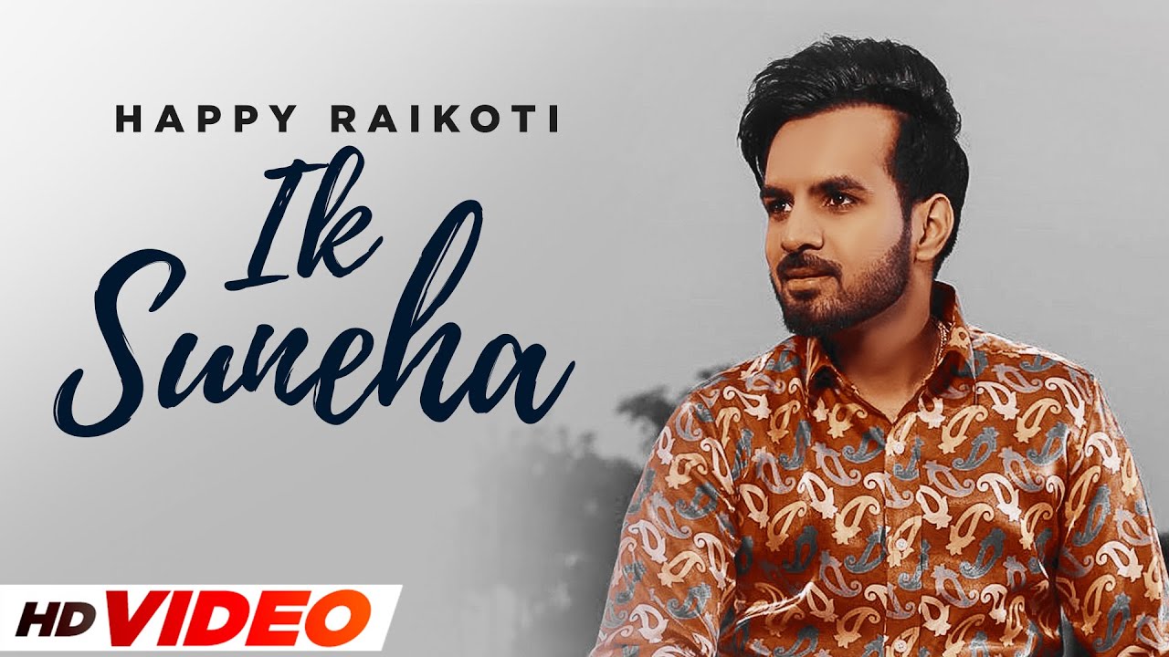 Ik Suneha song lyrics in Hindi – Happy Raikoti best 2022 Ik Suneha song lyrics in Hindi – Happy Raikoti best 2022