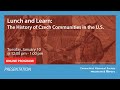 Lunch and Learn: The History of Czech Communities in the U.S.