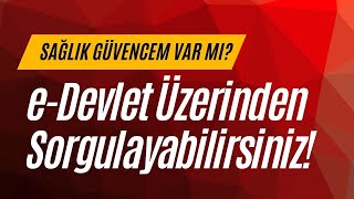 Sağlık Güvencem Olup Olmadığını Nasıl Öğrenebilirim?