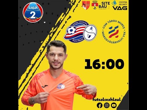 #9 , FUTSAL 2,   FUTSAL CEAHLAUL PIATRA NEAMT-CSM TARGU MURES