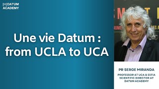 Une vie Datum : from UCLA to UCA