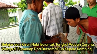 Belajar dari Kisah Nabi Isa, Warga di Sumenep Doa Bersama Tiup Kepala Kambing