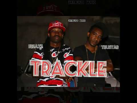 TruStar ft. Freaze -TRACKLE