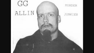 GG Allin - Watch Me Kill