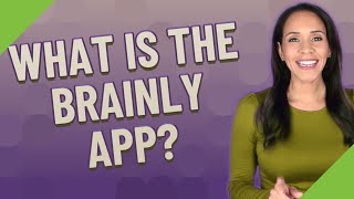 What is the Brainly app?