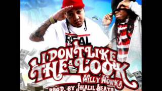 Gudda Gudda ft. Lil Wayne - I Dont Like The Look (Willy Wonka)