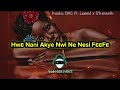  Fowaah by Kwaku DMC Featuring Lasmid & O'kenneth[Official Lyrics Video]