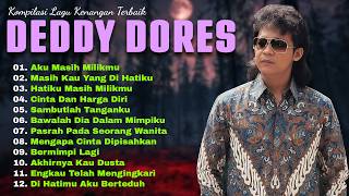 Download lagu Deddy Dores – Lagu Lawas Terbaik | Nostalgia Penuh Kenangan mp3
