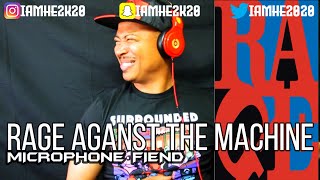 RAGE AGAINST THE MACHINE - MICROPHONE FIEND *HE REACTS*