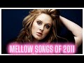 Mellow Songs Of 2011