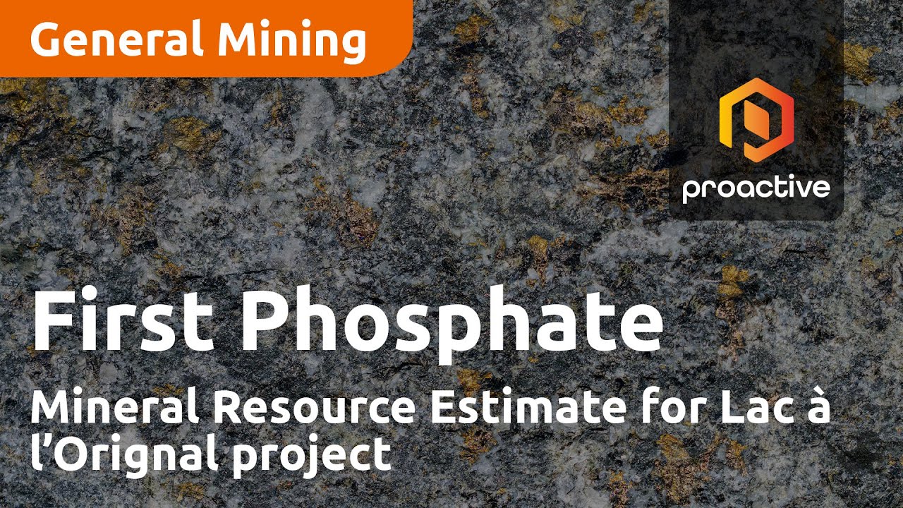 First Phosphate announces Mineral Resource Estimate for Lac à l’Orignal project