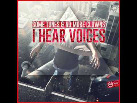Some Tunes & No More Clowns - I Hear Voices (Original Mix)